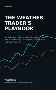 The Weather Trader's Playbook