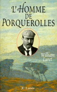 William Luret - L'homme de Porquerolles.