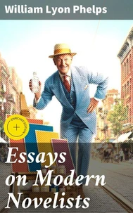 Essays on Modern Novelists