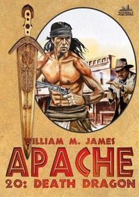 Death Dragon (#20: An Apache / Cuchillo Oro Western)