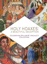 William-M Voelkle - Holy Hoaxes - A Beautiful Deception.
