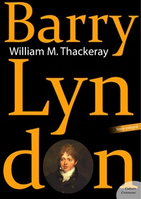 William makepeace Thackeray - Barry Lyndon.