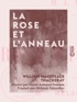 William makepeace Thackeray et Victor-Armand Poirson - La Rose et l'Anneau.