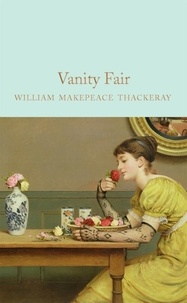 William makepeace Thackeray - Vanity Fair.