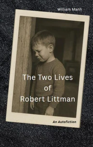 The Two Lives of Robert Littman