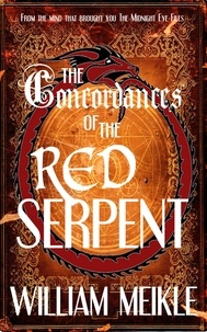  William Meikle - Concordances of the Red Serpent.