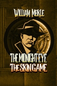  William Meikle - The Skin Game - The Midnight Eye Files, #3.