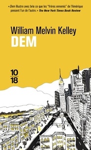 William Melvin Kelley - Dem.