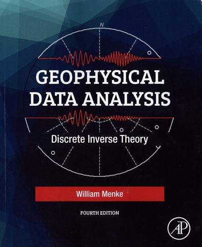 Geophysical Data Analysis. Discrete Inverse Theory 4th edition