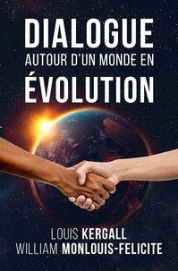 William Monlouis-Félicité et Louis Kergall - Dialogue autour d'un monde en évolution.