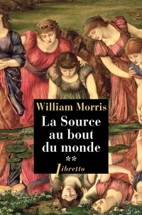 William Morris - La source au bout du monde Tome 2 : .