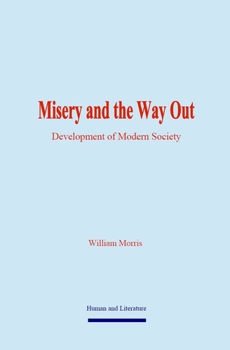 Misery and the Way Out. Development of Modern Society