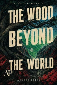 The Wood Beyond the World