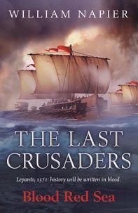 William Napier - The Last Crusaders: Blood Red Sea.