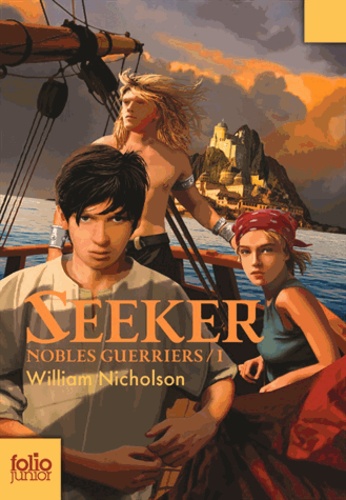 William Nicholson - Nobles Guerriers Tome 1 : Seeker.