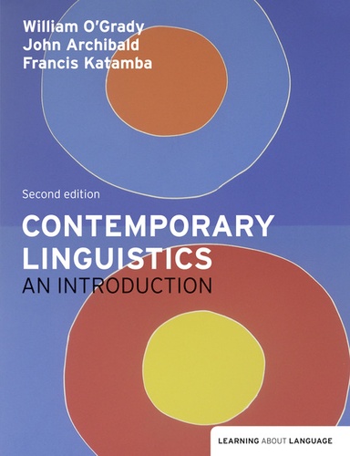 William O'Grady et John Archibald - Contemporary Linguistics - An Introduction.
