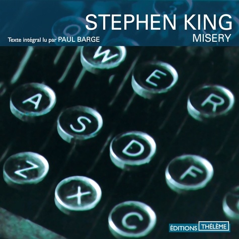 William Olivier Desmond et Stephen King - Misery.