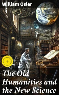 The Old Humanities and the New Science