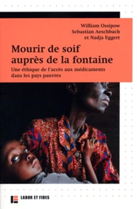 Mourir de soif auprès de la fontaine