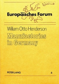 William otto Henderson - Manufactories in Germany - Dedication - Barrie M. Ratcliffe.