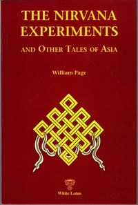 The Nirvana Experiments and Other Tales of Asia