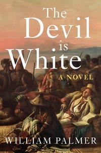 William Palmer - The Devil is White.