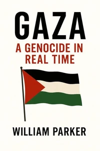 Gaza A Genocide in Real Time