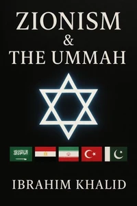 Zionism &amp; The Ummah