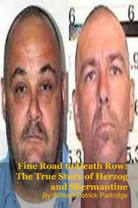 Fine Road to Death Row: The True Story of Herzog and Shermantine