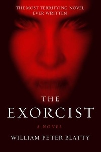 William Peter Blatty - The Exorcist.