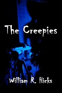  William R. Hicks - The Creepies - Adventures with Joe, #4.