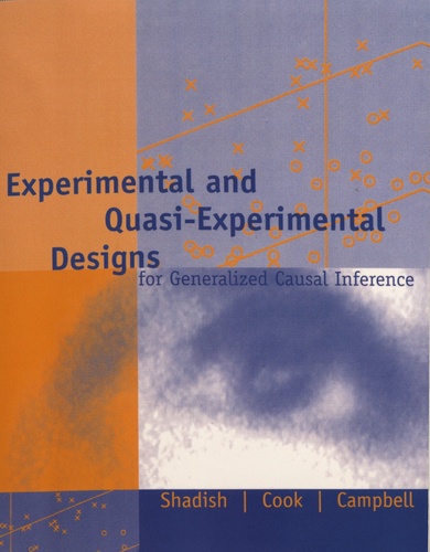 William R. Shadish et Thomas D. Cook - Experimental and Quasi-Experimental Designs for Generalized Causal Inference.