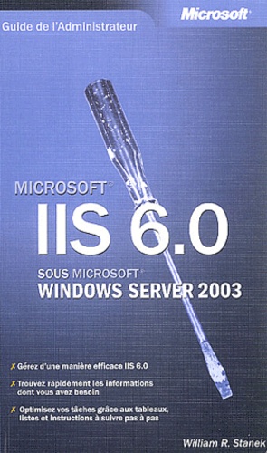 William-R Stanek - IIS 6.0 sous Windows Server 2003.