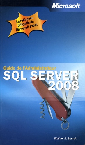 William-R Stanek - SQL Server 2008 - Guide de l'administrateur.