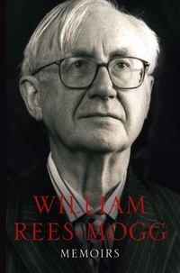William Rees-Mogg - Memoirs.