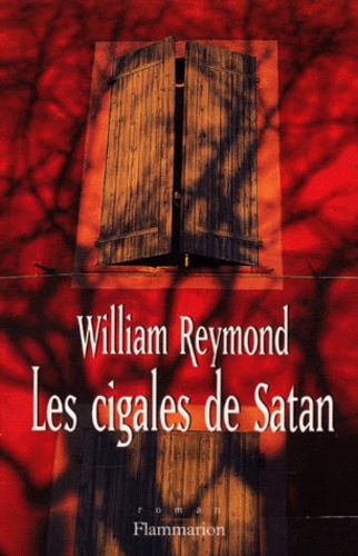 William Reymond - Les Cigales De Satan.