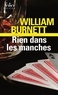 William Riley Burnett - Rien dans les manches.