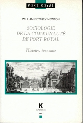 William Ritchey Newton - Sociologie de la communauté de Port-Royal - Histoire, économie.