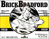 Brick Bradford Volume 2 : La Forteresse De La Peur, Deuxieme Partie 1938-1939