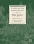 William Robinson - Le Jardin sauvage ou Jardin naturel - Le fameux Wild Garden.
