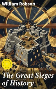 The Great Sieges of History