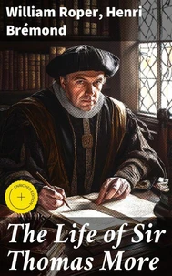 The Life of Sir Thomas More