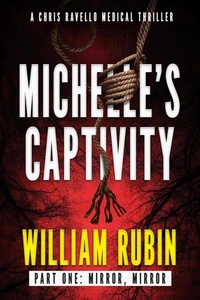 Michelle's Captivity Part One: Mirror, Mirror