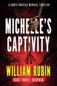 Michelle's Captivity Part Three: Despair
