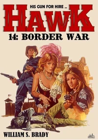 Hawk 14: Border War (A Jared Hawk Western)