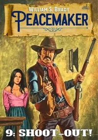 Shoot-Out! (A Peacemaker Western #09)