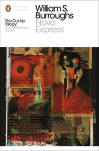 William s Burroughs - William S. Burroughs Nova Express (Penguin Modern Classics) /anglais.