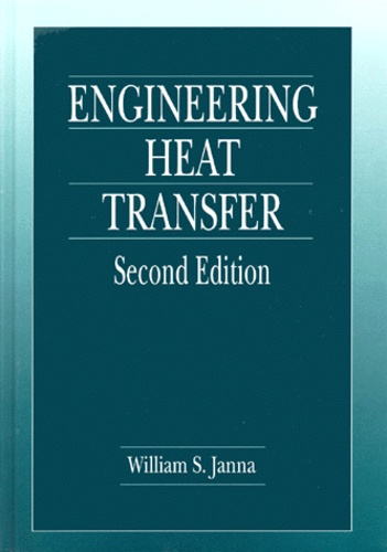 William-S Janna - Engineering Heat Transfer. 2nd Edition.
