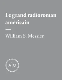 Le grand radioroman américain