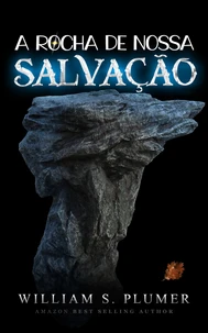 A Rocha De Nossa Salvação